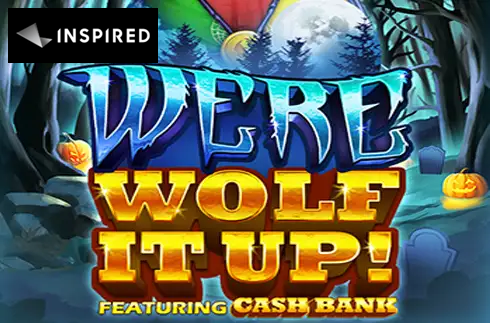 Werewolf it Up!